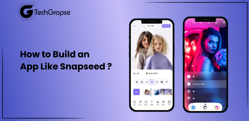 How to Build an App Like Snapseed