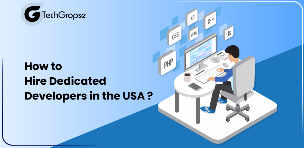 How to Hire Dedicated Developers in USA