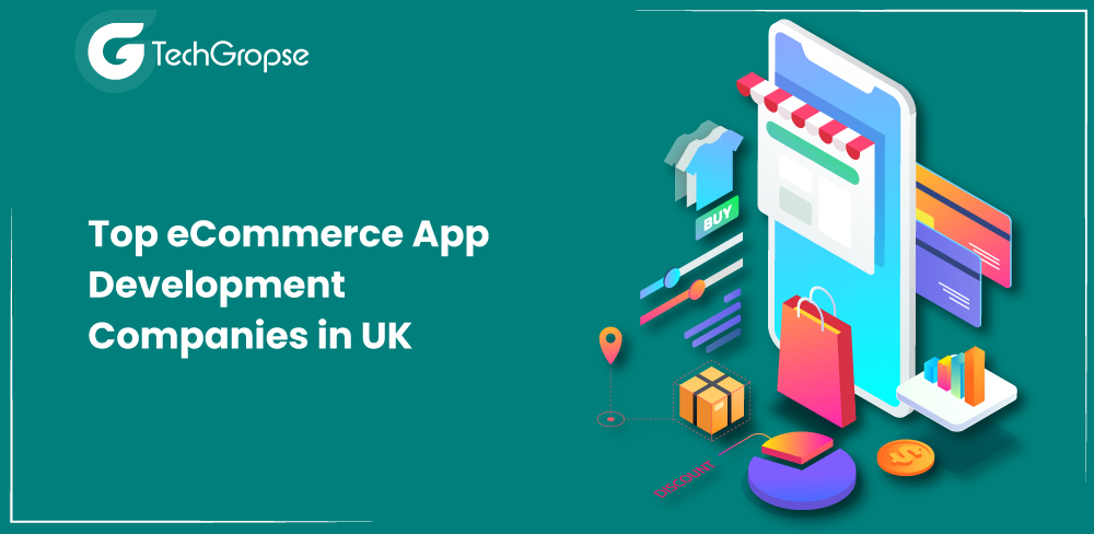 Top eCommerce App Development Companies in UK
