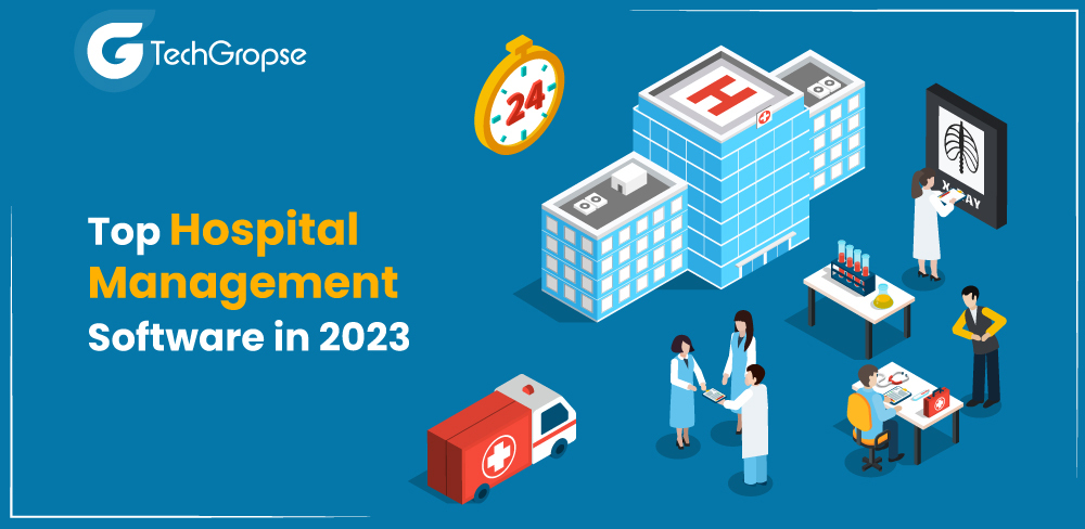 Top Hospital Management Software in 2023