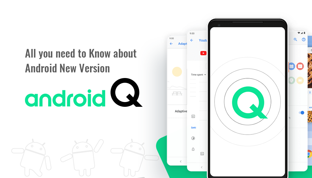 Latest Android Version, Android Q.